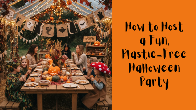 How to host a fun, plastic-free Halloween Party | Party Without Plastic