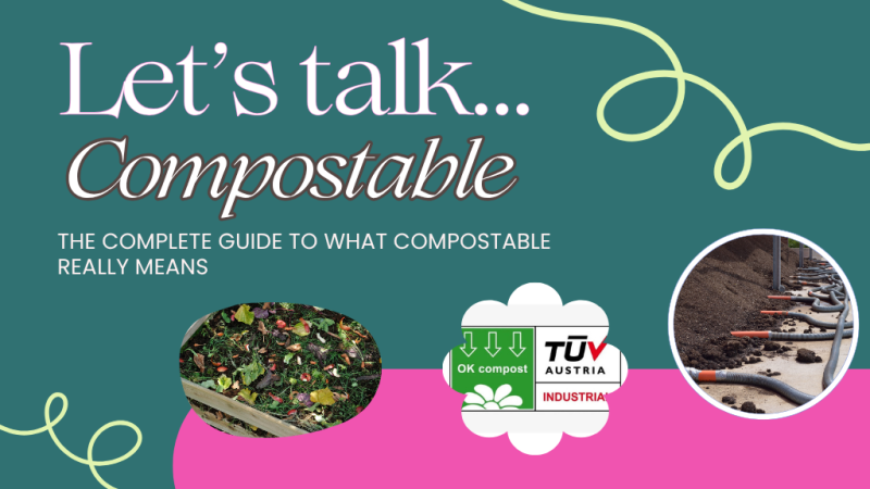 Let's Talk Compostable